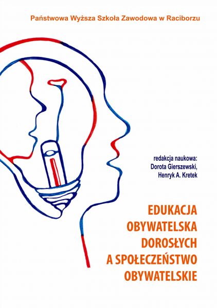 Book Cover: Red. nauk. Dorota Gierszewski, Henryk A. Kretek - Edukacja obywatelska dorosłych a społeczeństwo obywatelskie