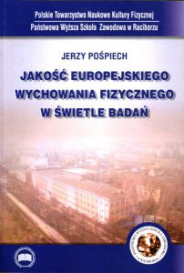 Book Cover: Jerzy Pośpiech - Jakość europejskiego wychowania fizycznego  w świetle badań