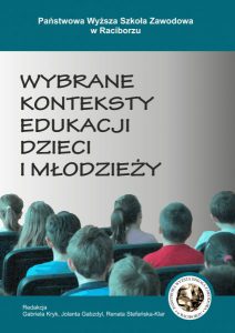 Book Cover: Red. nauk. Gabriela Kryk, Jolanta Gabzdyl, Renata Stefańska-Klar - Wybrane konteksty edukacji dzieci  i młodzieży