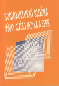 Book Cover: Red. nauk. Marie Hádková, Grażyna Balowska - Sociokulturní složka výuky cizího jazyka a společný evropský referenční rámec