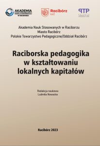 Book Cover: Red. nauk. Ludmiła Nowacka - Raciborska pedagogika w kształtowaniu lokalnych kapitałów