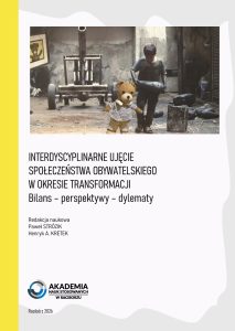 Book Cover: Interdyscyplinarne ujęcie społeczeństwa obywatelskiego w okresie transformacji. Bilans - perspektywy - dylematy. Red. nauk Paweł Strózik, Henryk A. Kretek